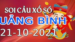 Dự đoán kết quả XSQB hôm nay 21/10/2021, soi cầu Xổ Số QUẢNG BÌNH