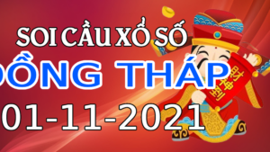 Dự đoán kết quả XSDT hôm nay 01/11/2021, soi cầu Xổ Số Đồng Tháp