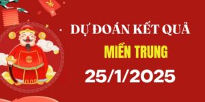 Dự đoán XSMT 25/1/2025, soi cầu Xổ Số Miền Trung hôm nay