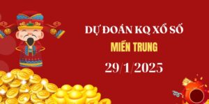 Dự đoán XSMT 29/1/2025, soi cầu Xổ Số Miền Trung hôm nay