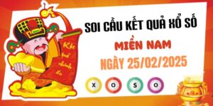 Dự đoán XSMN 25/2/2025, soi cầu Xổ Số Miền Nam 25-02-2025